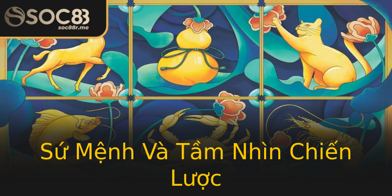 Sứ Mệnh Và Tầm Nhìn Chiến Lược Sứ Mệnh Và Tầm Nhìn Chiến Lược